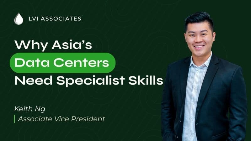 Why Does Asias Data Centers Need Specialist Talent Keith Ng