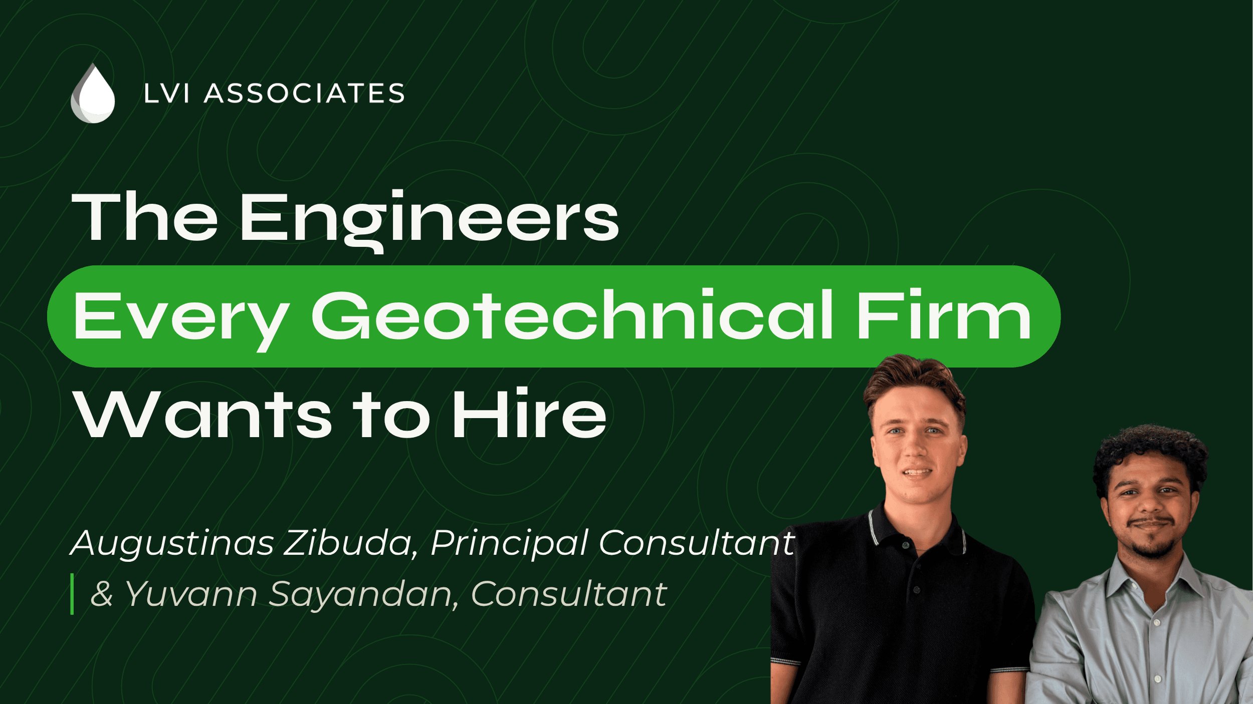 Augustinas And Yuvann Geotech Recruitment